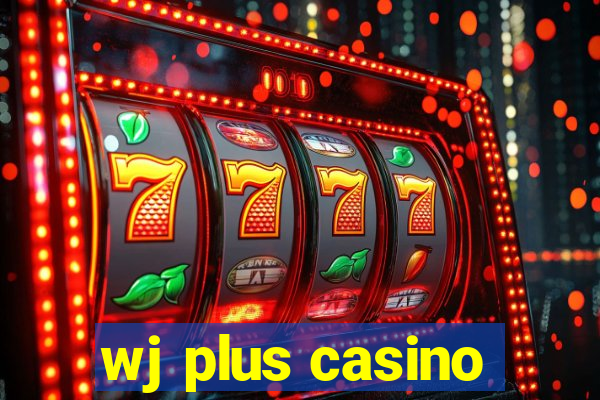 wj plus casino